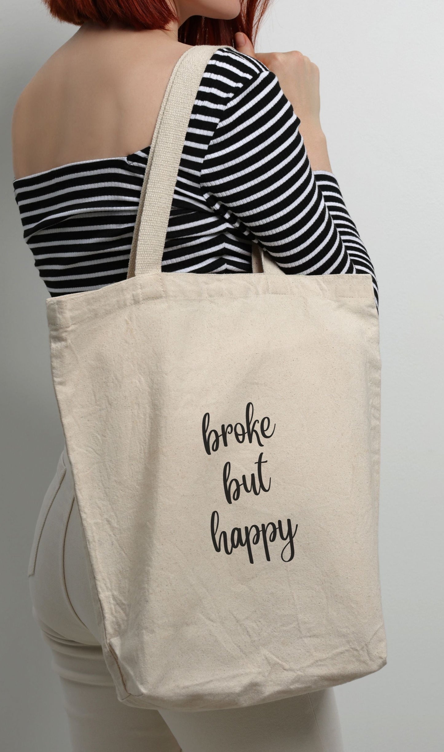 broke but happy