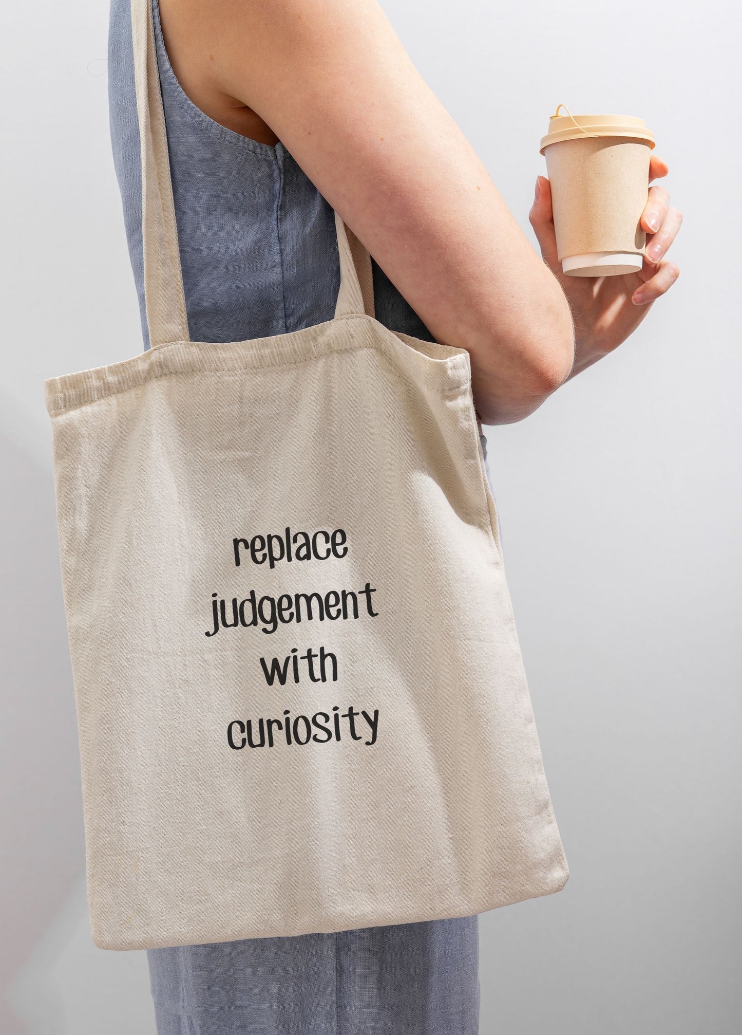 replace judgement with curiosity