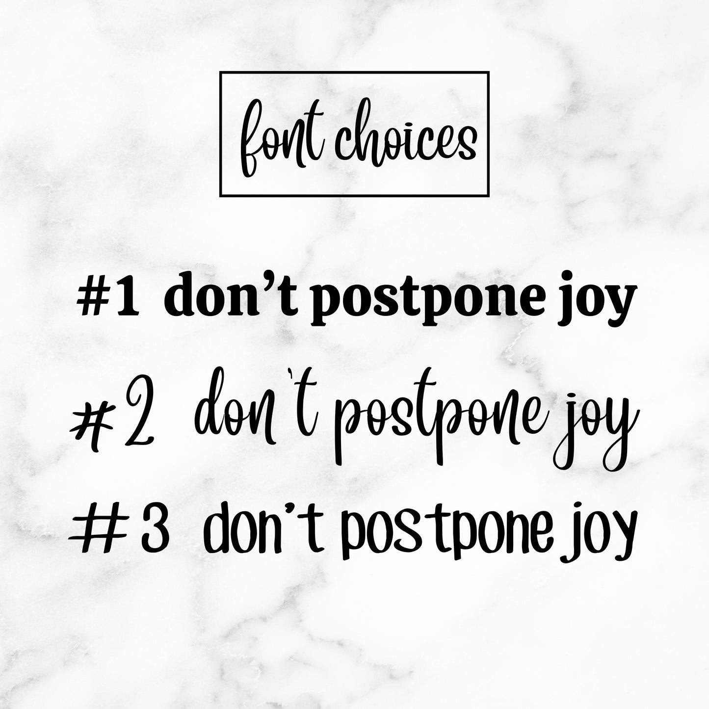 don't postpone joy